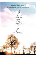 I Search My Mind for Answers