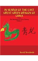 In Search of the Last Great Green Dragon of China