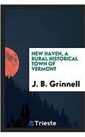 New Haven, a Rural Historical Town of Vermont