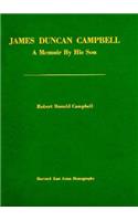 James Duncan Campbell: A Memoir by His Son(East Asian Monograph)