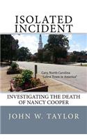 Isolated Incident