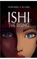 Ishi the Rising