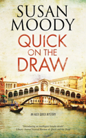 Quick on the Draw: (An Alex Quick Mystery)