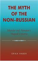 The Myth of the Non-Russian