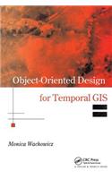 Object-Oriented Design for Temporal GIS
