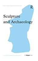 Sculpture and Archaeology