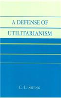 A Defense of Utilitarianism