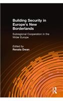 Building Security in Europe's New Borderlands
