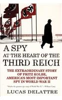 Spy at the Heart of the Third Reich