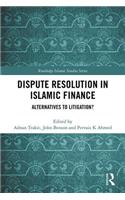 Dispute Resolution in Islamic Finance