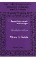 Li Proverbes Au Conte de Bretaigne: Critical Edition and Study