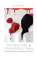 Tricksters and Cosmopolitans