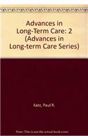 Advances in Long-Term Care: 2 (Advances in Long-term Care Series)