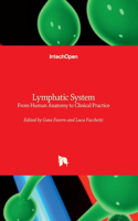 Lymphatic System - From Human Anatomy to Clinical Practice