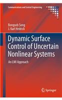 Dynamic Surface Control of Uncertain Nonlinear Systems