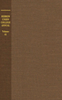 Hebrew Union College Annual Volume 61: Volume 61
