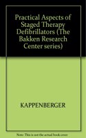 Practical Aspects of Staged Therapy Defibrillators