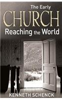 The Early Church--Reaching the World