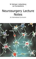 Neurosurgery Lecture Notes: An International Curriculum