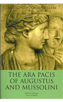The Ara Pacis of Augustus and Mussolini