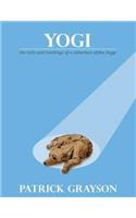 Yogi, the Tails and Teachings of a Suburban Alpha Doggy