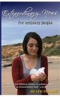 Extraordinary News for Ordinary People