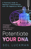 Potentiate Your DNA