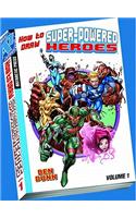How to Draw Super-Powered Heroes Pocket Manga, Volume 1: Pocket Manga