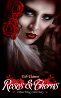 Roses & Thorns