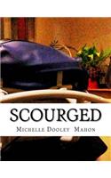 Scourged
