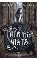 Into the Mists