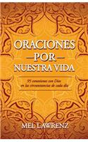 Oraciones por nuestra vida