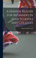 Spanish Reader for Beginners in High Schools and Colleges