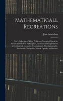 Mathematicall Recreations