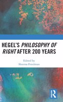 Hegel's Philosophy of Right After 200 Years