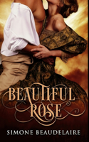 Beautiful Rose: Premium Hardcover Edition