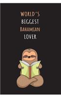 World's Biggest Bahamian Lover