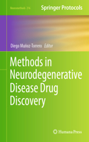 Methods in Neurodegenerative Disease Drug Discovery