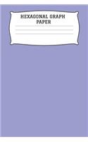 Hexagonal Graph Paper: A 6x9 Inch Matte Softcover Paperback Organic Chemistry Notebook Journal With 120 Pages - .2 Small Hexagon Graph