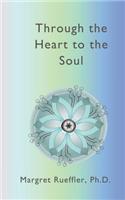 Through the Heart to the Soul
