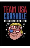 Team USA Cornhole Your Hole Is My Goal: 120 Pages I 6x9 I Music Sheet I Funny Backyard, Lawn And Drinking Gifts