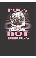 Pug Dog Not Drugs Notebook Journal