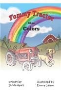 Tommy Tractor likes Colors