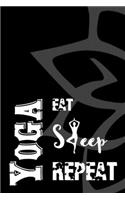 Yoga Eat Sleep Repeat