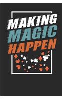 Making Magic Happen: Lined Journal Lined Notebook 6x9 110 Pages Ruled