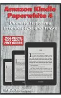 Amazon Kindle Paperwhite 4 - Ultimate List of the Essential Tips and Tricks (Including Tips About Free Books)