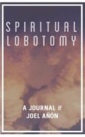 Spiritual Lobotomy