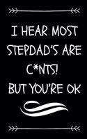 I Hear Most Stepdad's Are C*nts! But You're OK