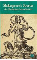 Shakespeare's Sources: An Illustrated Introduction