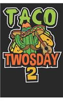 Taco Twosday 2: Lined Journal Lined Notebook 6x9 110 Pages Ruled